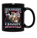 Funny Cat Even Baddies Get Saddies Meme Funny Black Coffee Mug, Gift Coffee Mug - Black