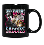 Funny Cat Even Baddies Get Saddies Meme Funny Black Coffee Mug, Gift Coffee Mug - Black