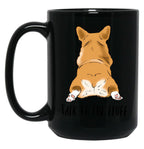 Funny Corgi Butt Corgi Lover Humor Corgi Fluffy Butts Talk To The Fluff Corgi Joke Corgi Mom Black Coffee Mug, Gift Coffee Mug