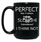 Funny Cute Quote About Sloughi Dog Breed Owners And Lovers Black Coffee Mug, Gift Coffee Mug