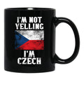 Funny Czech Gift I'M Not Yelling I'M Czech - Retro Czech Republic Flag - Czech Pride Black Coffee Mug, Gift Coffee Mug - Black
