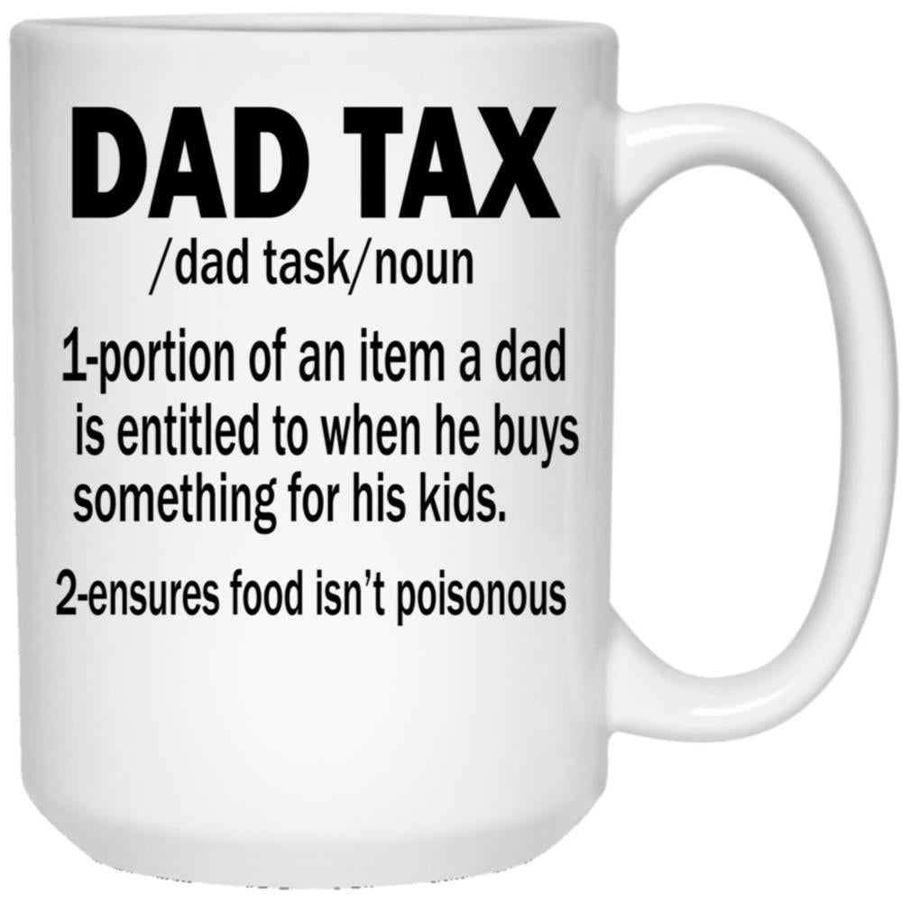 Funny Dad Tax White Coffee Mug - Black
