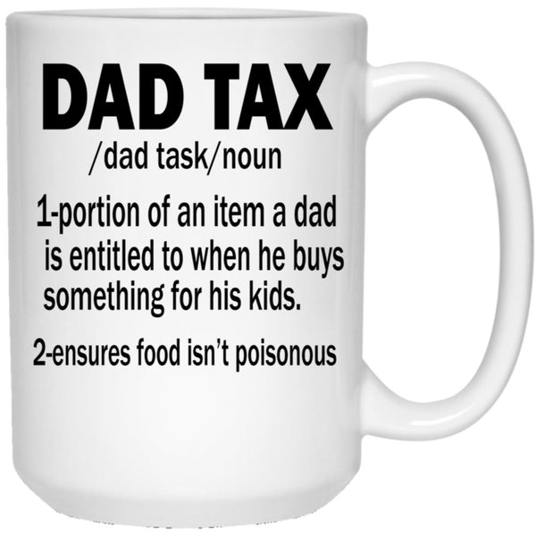 Funny Dad Tax White Coffee Mug - Black