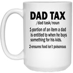 Funny Dad Tax White Coffee Mug