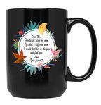 Funny Dear Mom Quotes Mug - Thanks For Being My Mom Black Coffee Mug, Gift Coffee Mug