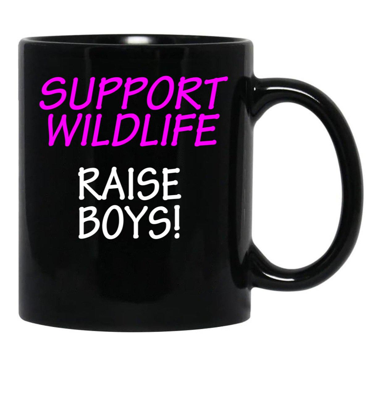 Funny Design For Mom Of Boys Support Wildlife Black Coffee Mug, Gift Coffee Mug - Black