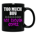 Funny Design For Mom With A Boy Black Coffee Mug, Gift Coffee Mug - Black