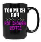 Funny Design For Mom With A Boy Black Coffee Mug, Gift Coffee Mug