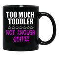 Funny Design For Mom With Toddler Black Coffee Mug, Gift Coffee Mug - Black