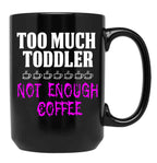 Funny Design For Mom With Toddler Black Coffee Mug, Gift Coffee Mug