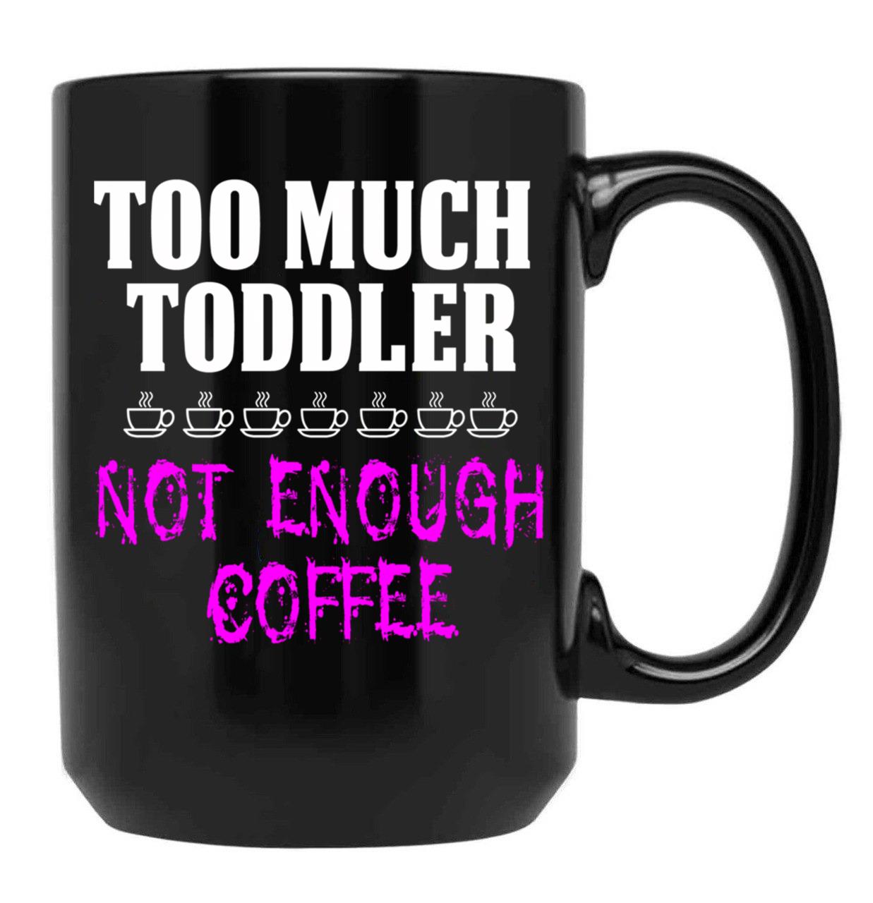 Funny Design For Mom With Toddler Black Coffee Mug, Gift Coffee Mug