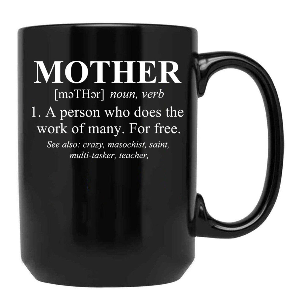 Funny Design For Mom'S Definition Of Mother Black Coffee Mug, Gift Coffee Mug