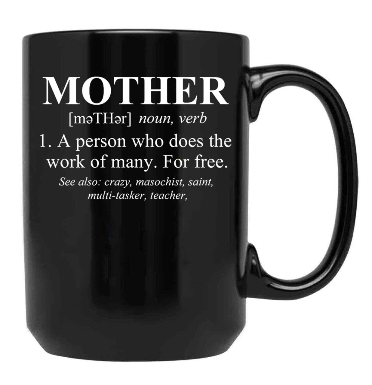 Funny Design For Mom'S Definition Of Mother Black Coffee Mug, Gift Coffee Mug