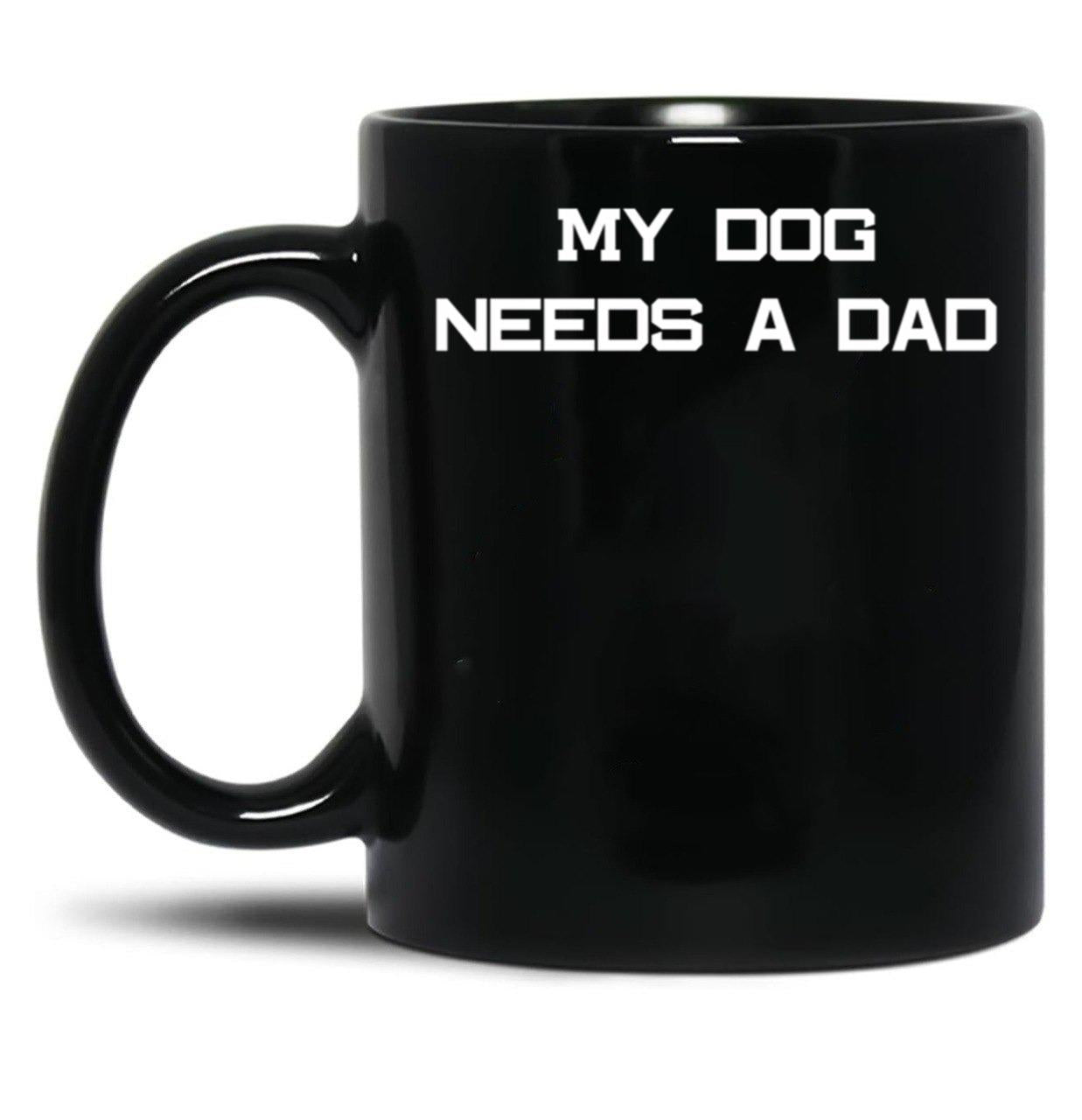 Funny Dog Dad Single Girl Single Woman Quote Black Coffee Mug, Gift Coffee Mug - Black