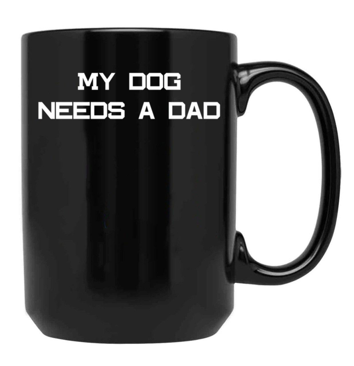 Funny Dog Dad Single Girl Single Woman Quote Black Coffee Mug, Gift Coffee Mug