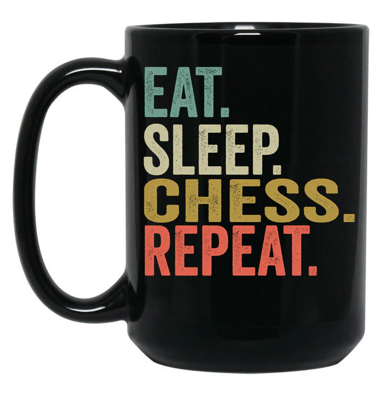 Funny Eat Sleep Chess Repeat Vintage Retro Chess Lover Gift Black Coffee Mug, Gift Coffee Mug