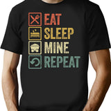 Funny Eat Sleep Mine Repeat Retro Vintage Gift T-Shirt for Men & Women, T-Shirts Graphic Tee - Black