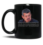 Funny F1 Boss Quote - Guenther Steiner Black Coffee Mug, Gift Coffee Mug