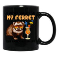 Funny Ferret Tshirt Ferret Lover I Work Hard So My Ferret Can Have A Better Life Black Coffee Mug, Gift Coffee Mug - Black