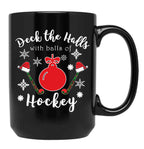 Funny Field Hockey Christmas Gift - Deck The Halls With Balls Of Hockey Black Coffee Mug, Gift Coffee Mug