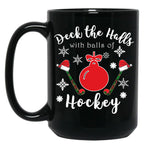 Funny Field Hockey Christmas Gift - Deck The Halls With Balls Of Hockey Black Coffee Mug, Gift Coffee Mug