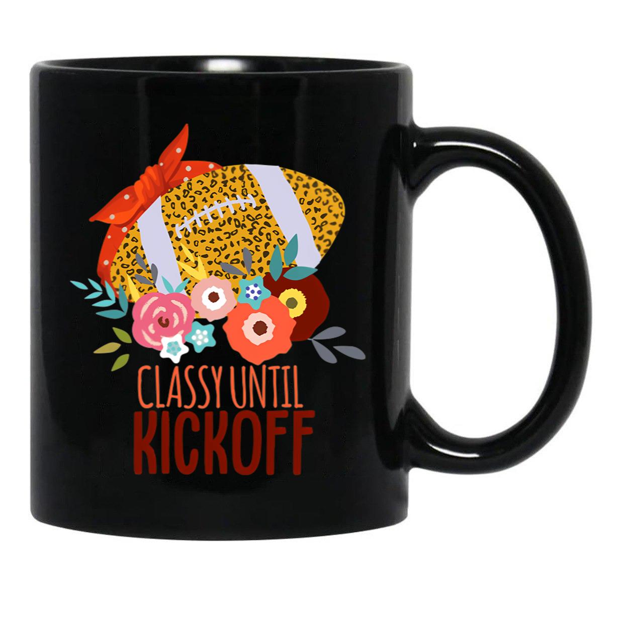 Funny Football Moms Women Classy Until Kickoff Black Coffee Mug, Gift Coffee Mug - Black