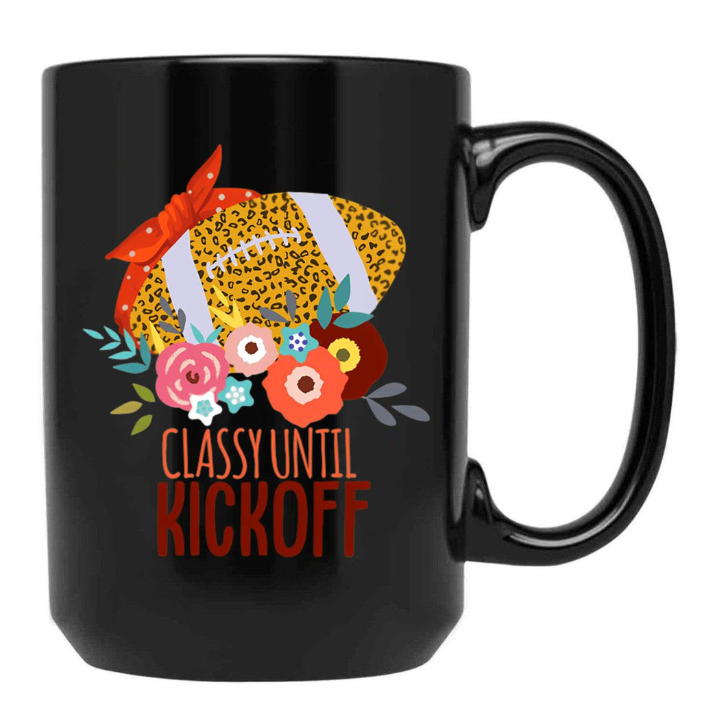 Funny Football Moms Women Classy Until Kickoff Black Coffee Mug, Gift Coffee Mug
