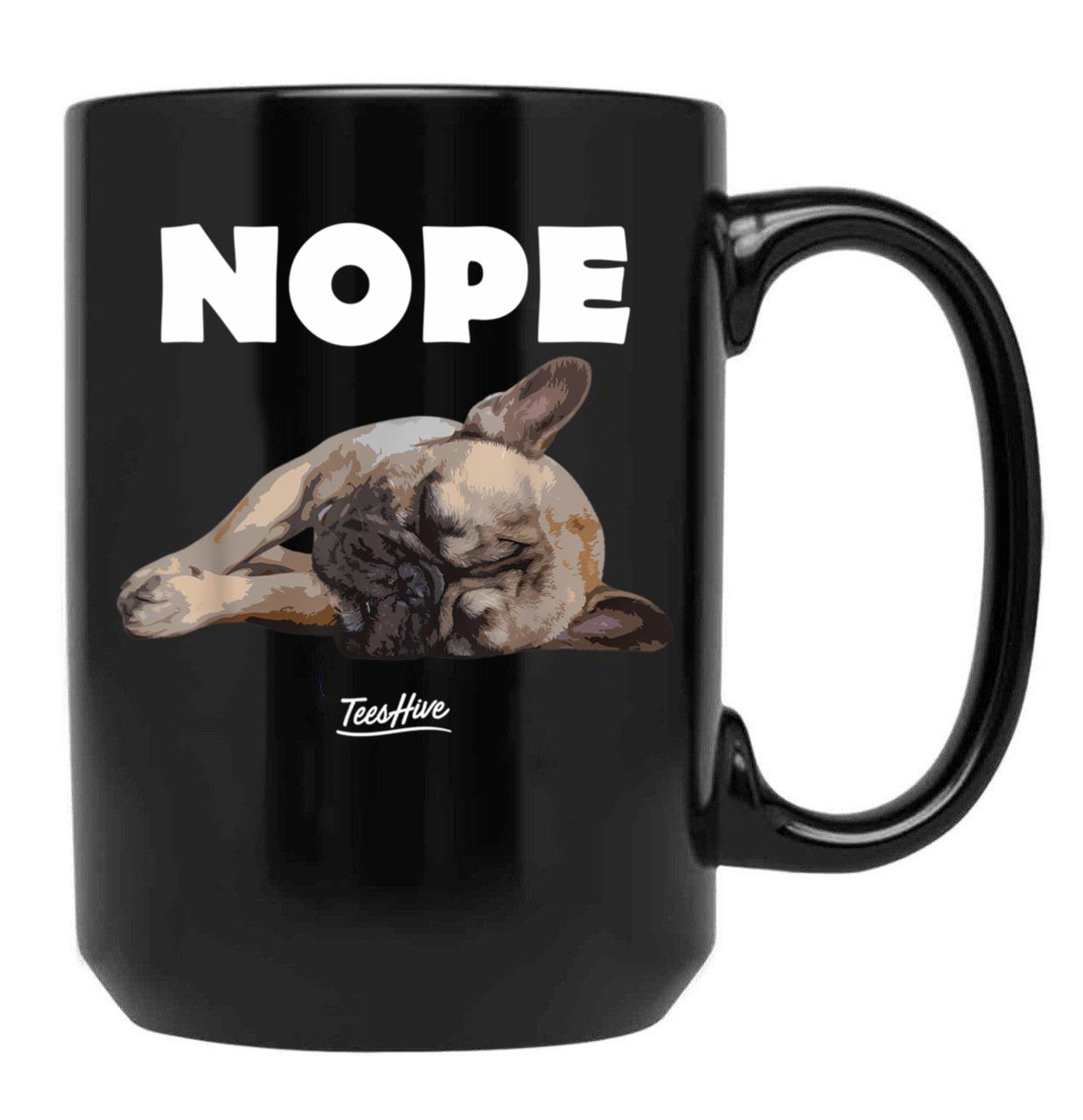 Funny French Bulldog Nope Graphic French Bulldog Lover Black Coffee Mug, Gift Coffee Mug