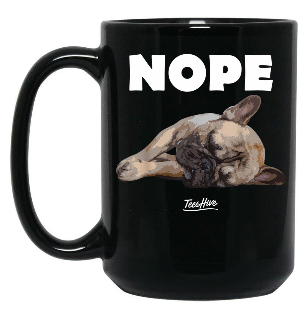 Funny French Bulldog Nope Graphic French Bulldog Lover Black Coffee Mug, Gift Coffee Mug