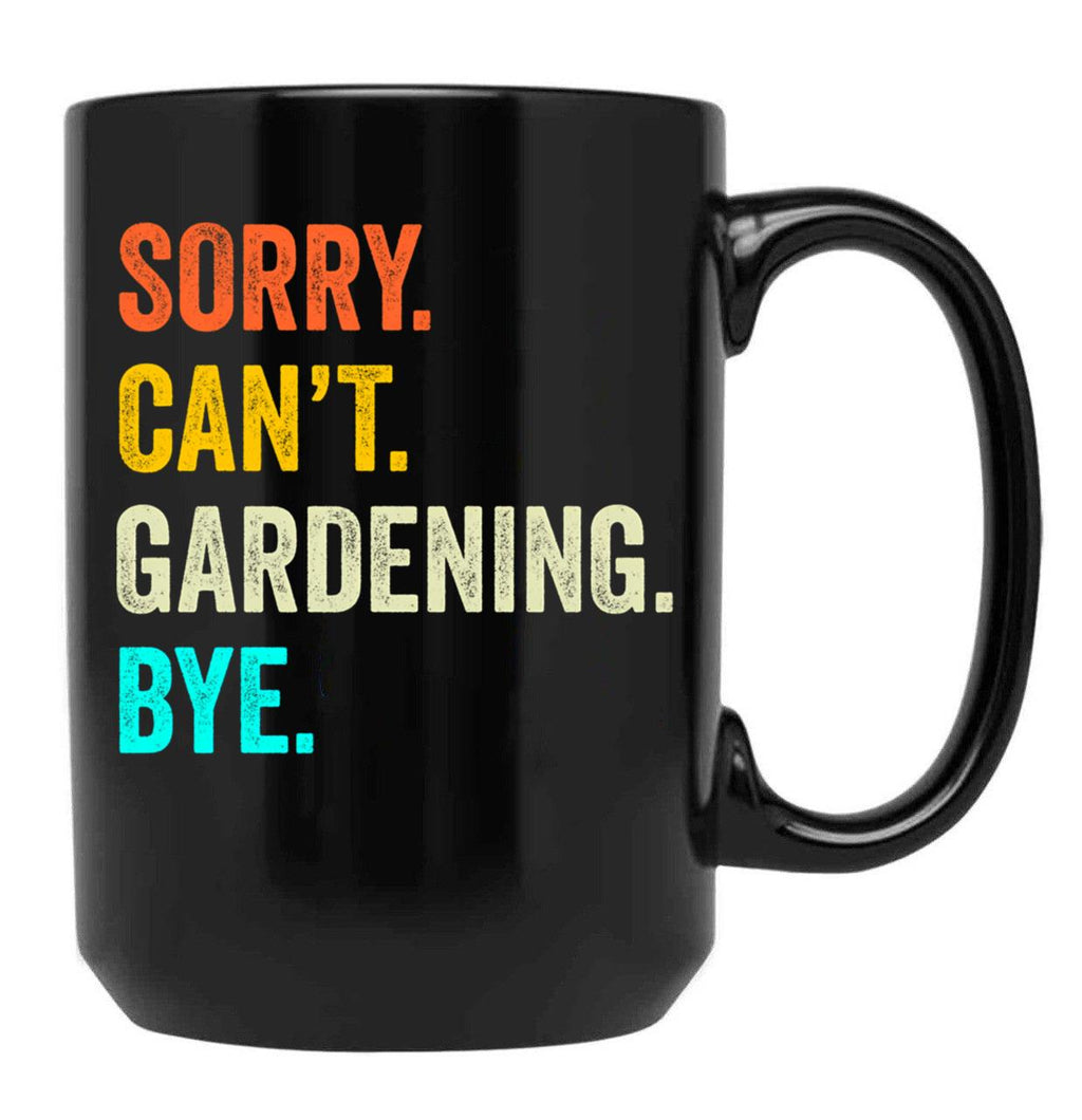 Funny Gardening Cute Gardening Gardening Mom Da Husband Black Coffee Mug, Gift Coffee Mug