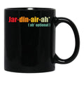 Funny Giardiniera Quote Jar Din Air Ah Optional Giardiniera Black Coffee Mug, Gift Coffee Mug - Black