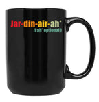 Funny Giardiniera Quote Jar Din Air Ah Optional Giardiniera Black Coffee Mug, Gift Coffee Mug