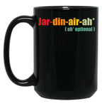 Funny Giardiniera Quote Jar Din Air Ah Optional Giardiniera Black Coffee Mug, Gift Coffee Mug
