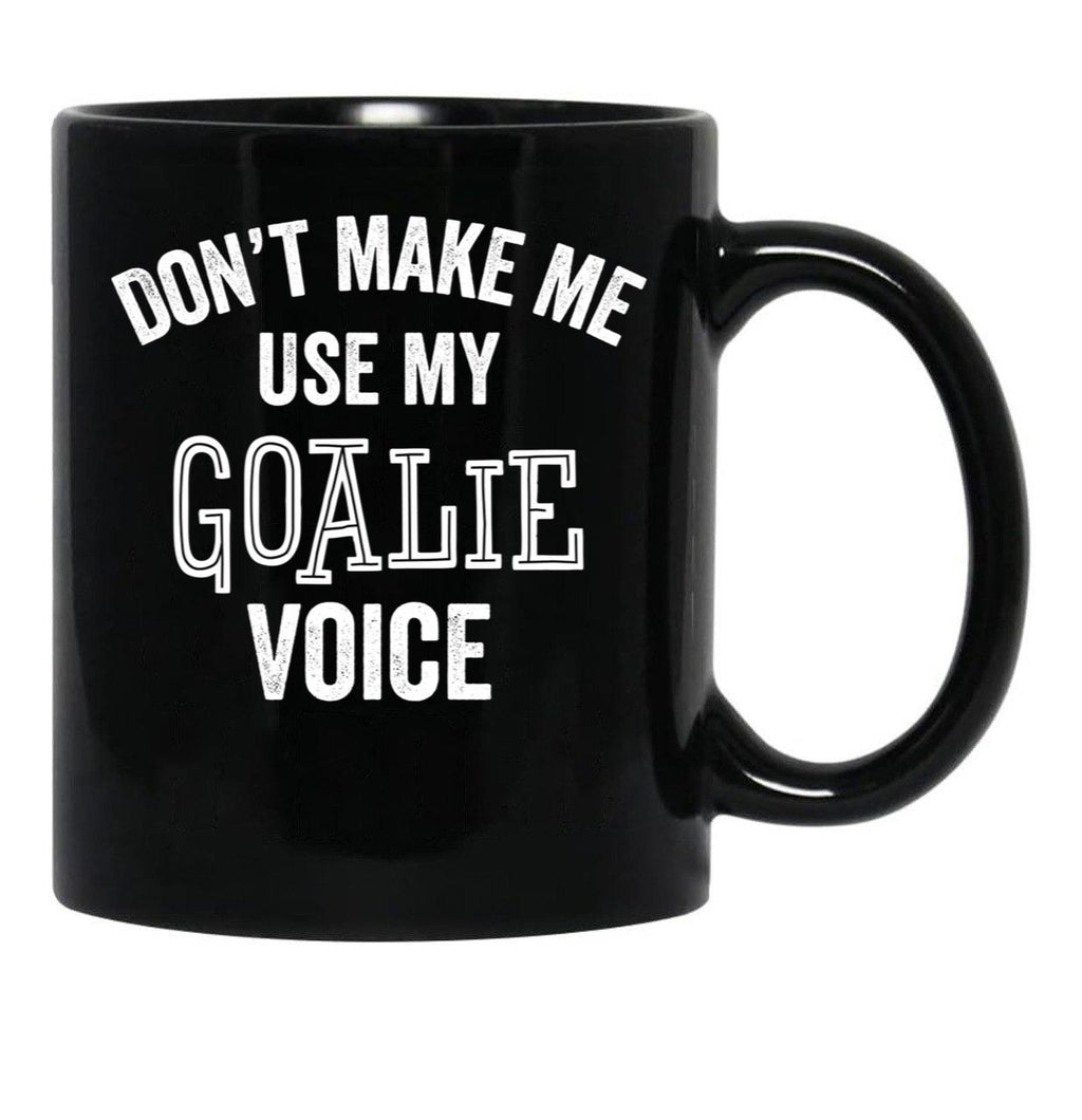 Funny Goalie Hockey Soccer Football Lacrosse Goalkeeper Gift Black Coffee Mug, Gift Coffee Mug - Black