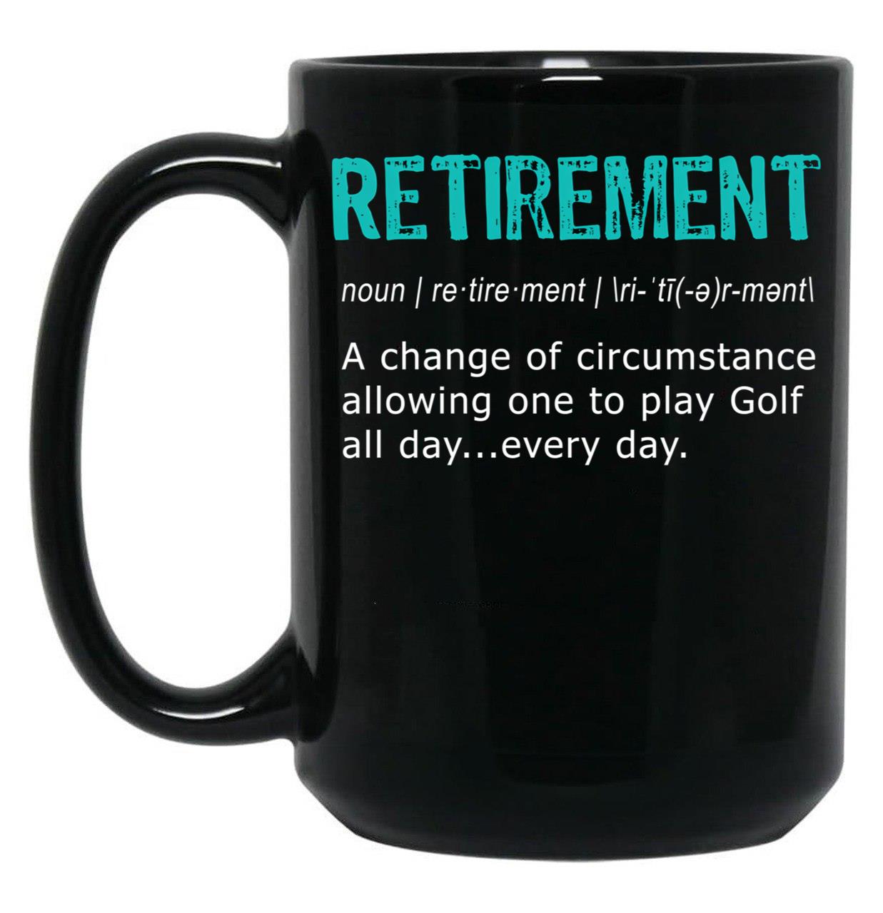 Funny Golf Retirement Definition For Retirement Gift Black Coffee Mug, Gift Coffee Mug