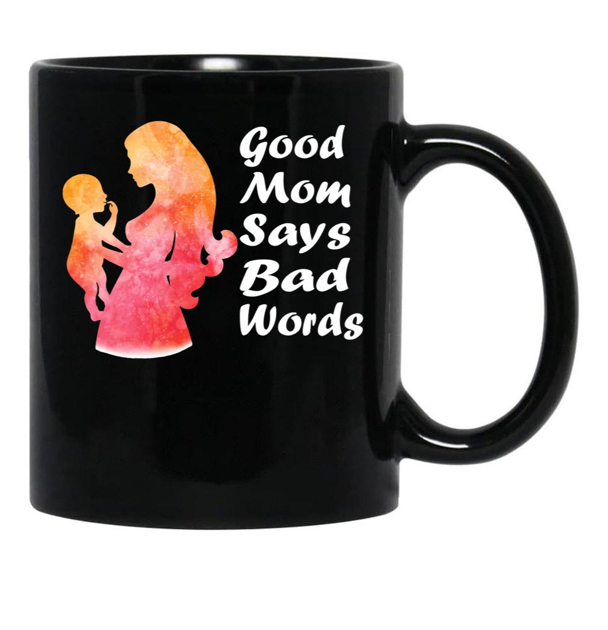 Funny Good Mexicain Mom Says Bad Words Black Coffee Mug, Gift Coffee Mug - Black