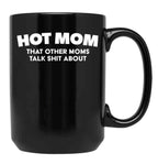 Funny Hot Mom (3) Black Coffee Mug, Gift Coffee Mug