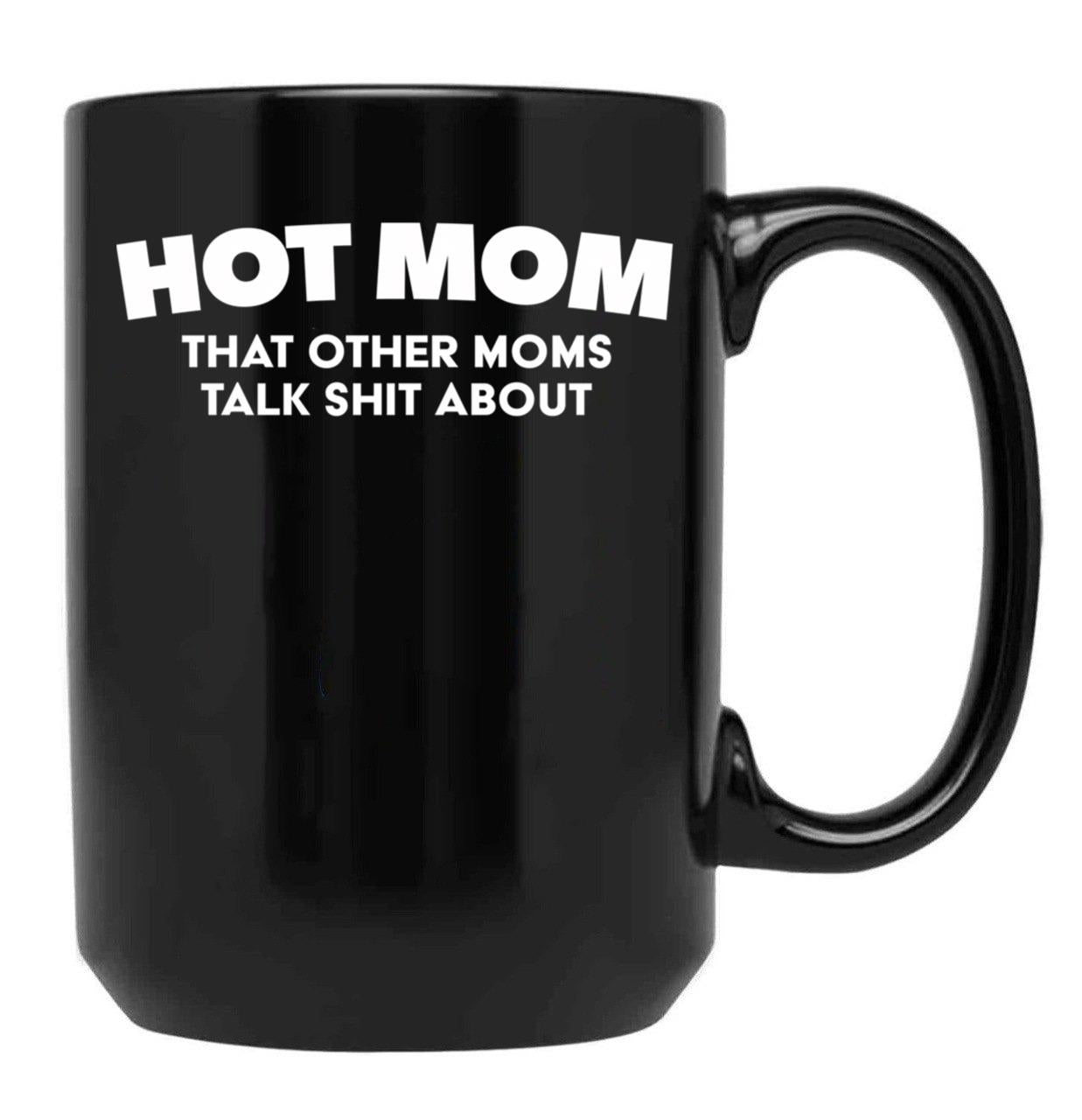 Funny Hot Mom Black Coffee Mug, Gift Coffee Mug
