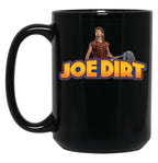 Funny Joe Dirt Black Coffee Mug