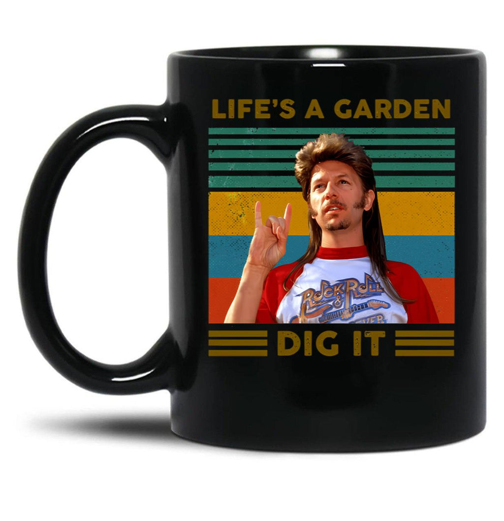 Funny Life_S A Garden Dig It Vintage Joe Dirt Gift Men Women Black Coffee Mug