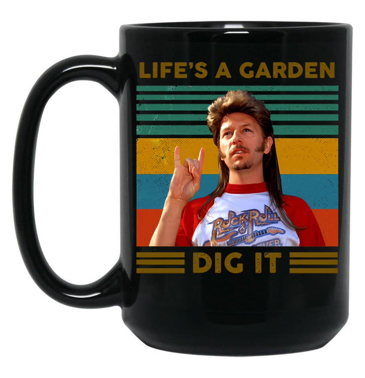 Funny Life_S A Garden Dig It Vintage Joe Dirt Gift Men Women Black Coffee Mug