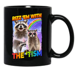Funny Raccoon Meme Rizz Em With The Tism Black Coffee Mug, Gift Coffee Mug - Black