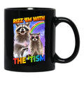 Funny Raccoon Meme Rizz Em With The Tism Black Coffee Mug, Gift Coffee Mug - Black