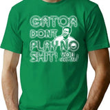 Gator Dont Play Premium Heavyweight Cotton T-Shirt - Green