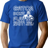 Gator Dont Play Premium Heavyweight Cotton T-Shirt - Blue