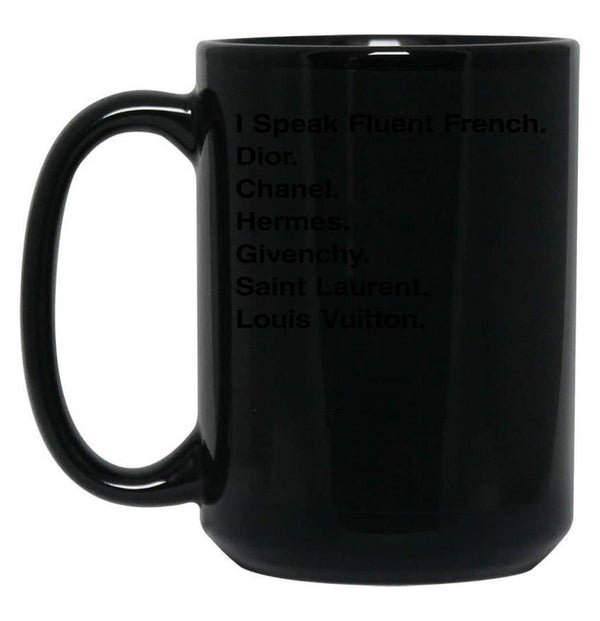 Generic I Speak Fluent French Black Coffee Mug, Gift Coffee Mug - Black