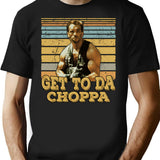 Get To Da Choppa T-Shirt for Men & Women, T-Shirts Graphic Tee - Black