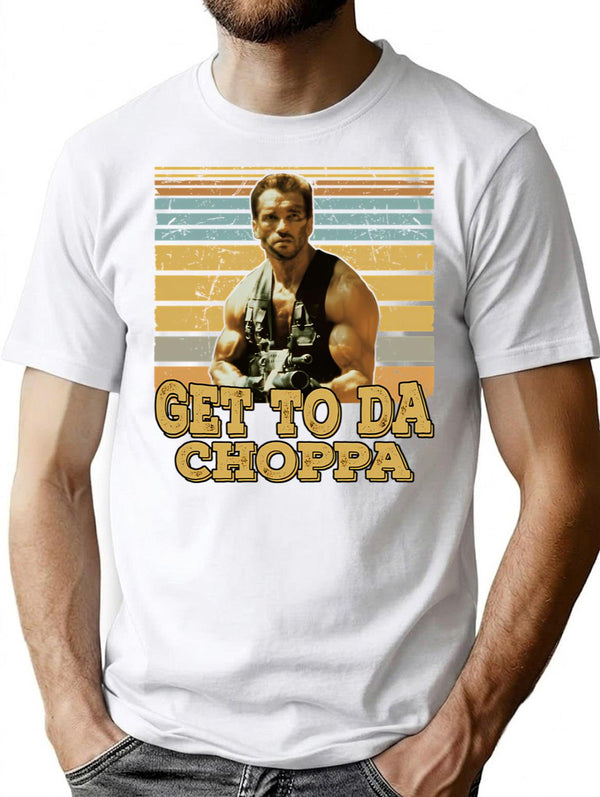 Get To Da Choppa T-Shirt for Men & Women, T-Shirts Graphic Tee - White