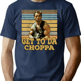 Get To Da Choppa T-Shirt for Men & Women, T-Shirts Graphic Tee - Navy