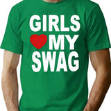 Girls Love My Swag T-Shirt for Men & Women, T-Shirts Graphic Tee - Green